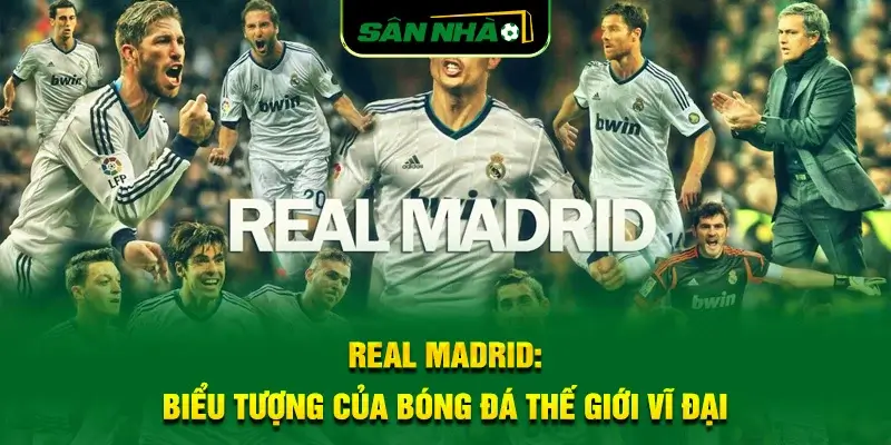 real-madrid_-bieu-tuong-cua-bong-da-the-gioi-vi-dai