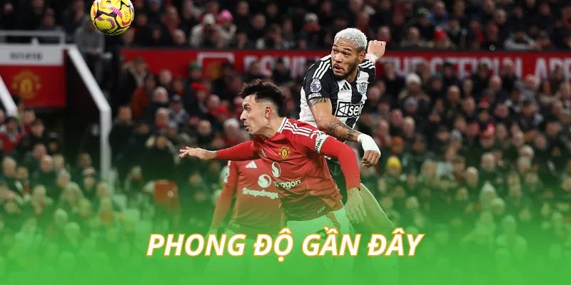 phong-do-gan-day-cua-man-united-vs-newcastle